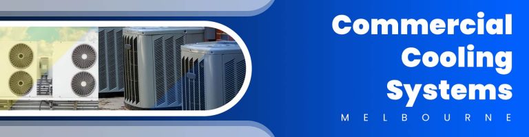 Commercial Cooling Systems Melbourne